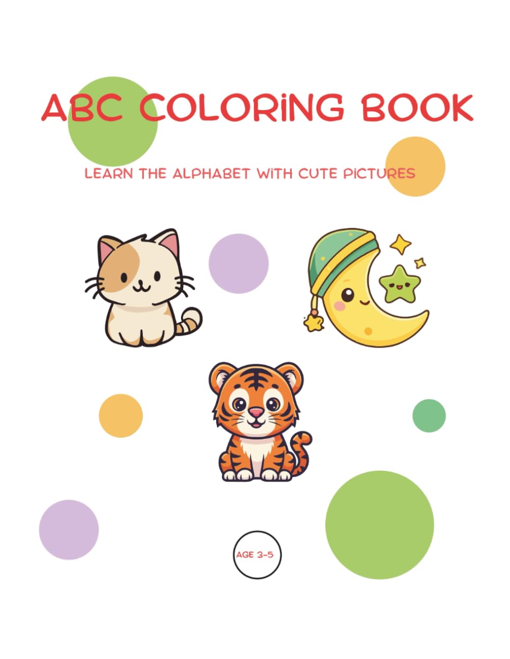 ABC Coloring Book for Kids: Learn the Alphabet and English Words with Cute Pictures