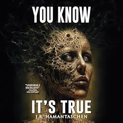 You Know It's True Audiolibro Por J.R. Hamantaschen, Velox Books arte de portada