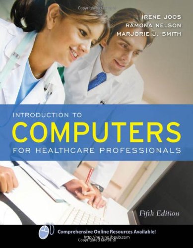 Introduction To Computers For Healthcare Professionals