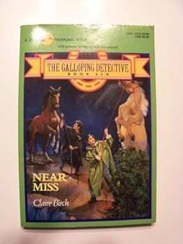 NEAR MISS (Galloping Detective, No 6) - Book #6 of the Galloping Detective