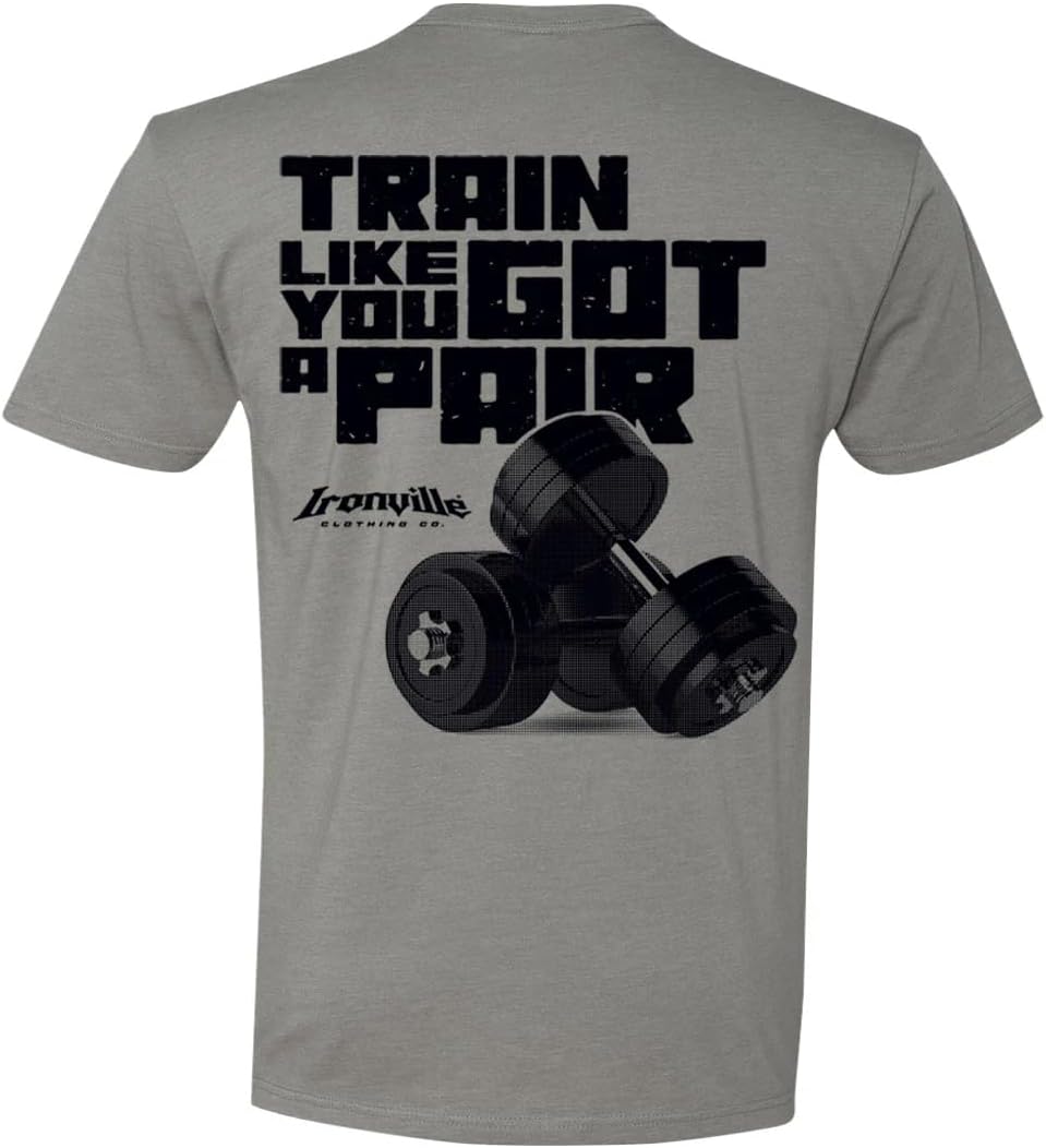Ironville Train Like You Got A Pair Weightlifting Soft Blend T Shirt