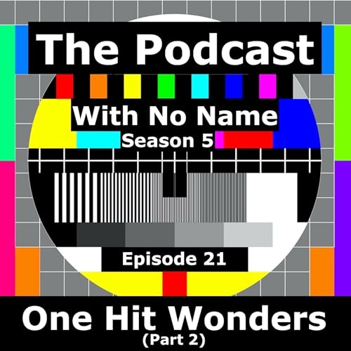 『Season 5 - Episode 21 - One Hit Wonders (Part 2)』のカバーアート