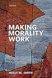 Making Morality Work