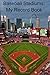 Baseball Stadiums: My Record Book