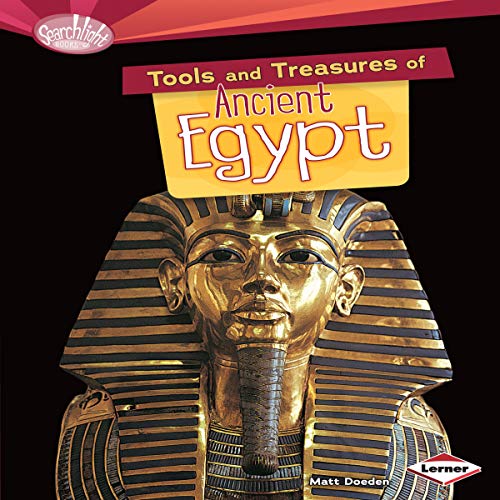 Tools and Treasures of Ancient Egypt by Matt Doeden episode artwork