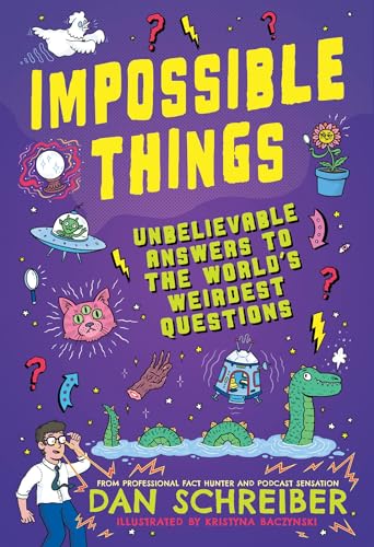 Wren Rook Impossible Things The book to answer your childs most weird and wonderful questions!.