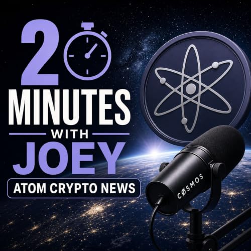 『2 Minutes with Joey - ATOM Crypto News』のカバーアート