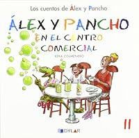 Álex y Pancho en el centro comercial 8492795832 Book Cover
