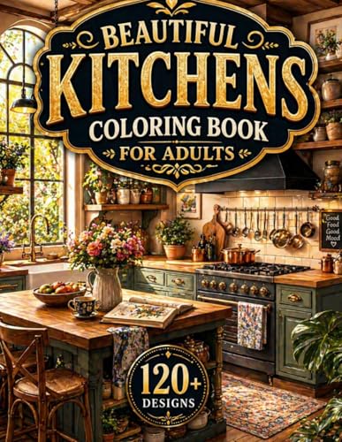 Beautiful Kitchens Coloring Book for Adults: 120+ Cozy Kitchen Designs with Modern Interiors, Rustic Spaces & Charming Home Scenes for Relaxation and ... (8.5x11) (Enchanted Interiors Collection) image 2