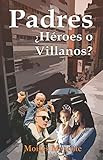 moscot lemtosh sun  Padres ¿Héroes o Villanos? (Spanish Edition)