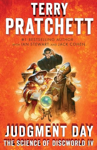 Judgment Day: Science of Discworld IV: A Novel (Science of Discworld Series)