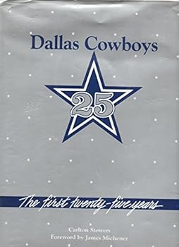 Dallas Cowboys: The First Twenty-Five Years