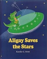 Aligay Saves the Stars 0590443828 Book Cover