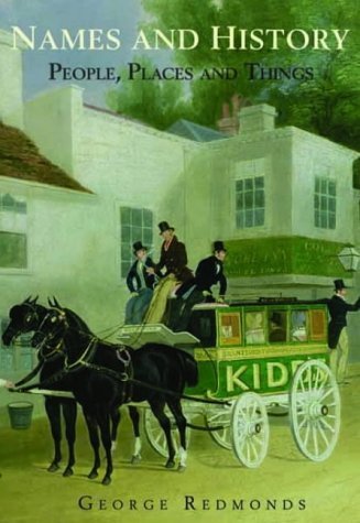 Names and History: People, Places and Things