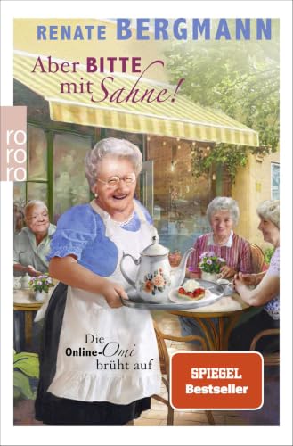 Aber bitte mit Sahne!: Die...