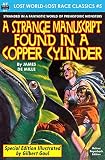 A Strange Manuscript found in a Copper Cylinder, Special Illustrated Edition (Lost World-Lost Race Classics) (Volume 5)