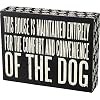Primitives by Kathy 21482 Pawprint Trimmed Box Sign 750 x 575 Convenience of the Dog