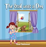  The Seal was a Dog (English Edition)