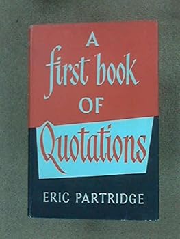 Hardcover A First Book Of Quotations Book