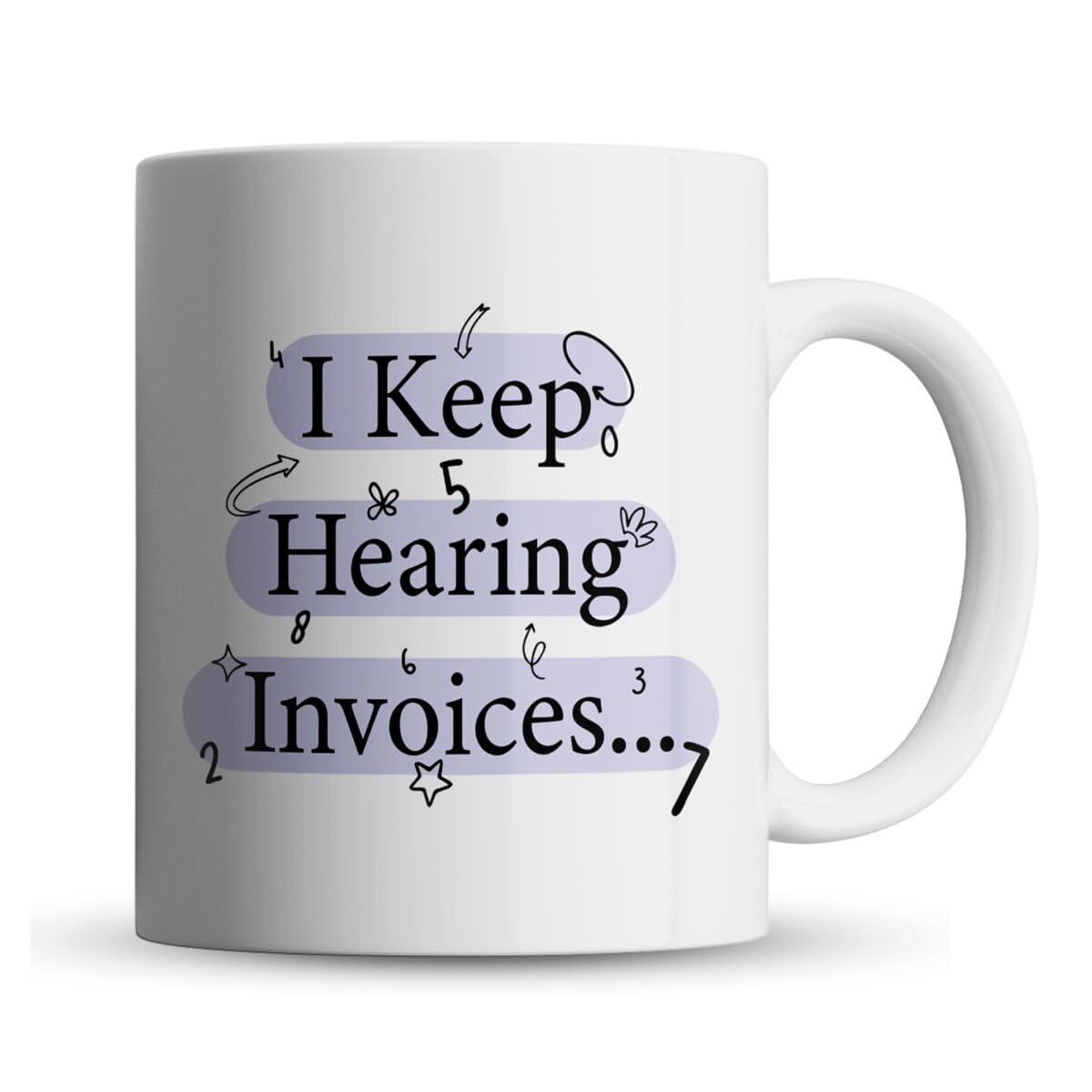 Inky Penguin - Keep Hearing Invoices - Funny Accountant Colleague Gift Mug, Ceramic, 11fl. oz.