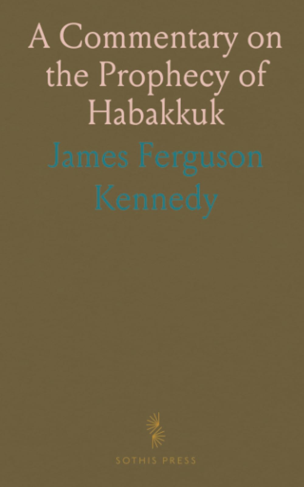 A Commentary on the Prophecy of Habakkuk