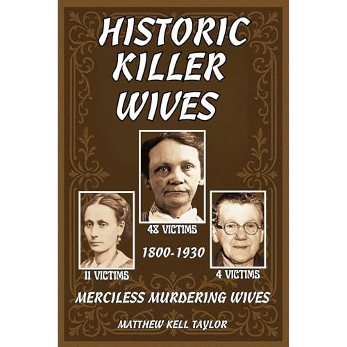 Historic Killer Wives Audiolibro Por Matthew Kell Taylor arte de portada