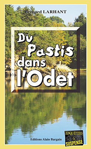 Du pastis dans l'Odet: Capitaine Paul Capitaine - Tome 8 Gratuit