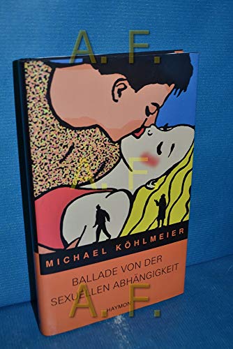 Ballade von der sexuellen Abhängigkeit