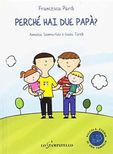 Perché hai due papà? Perché hai due papà?