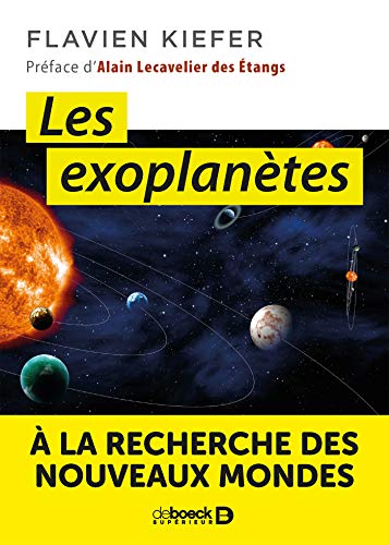 Télécharger Les exoplanètes : A la recherche des nouveaux mondes Francais PDF