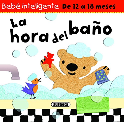 La hora del baño (Bebe inteligente 12 a 18 meses)