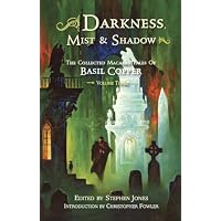 Darkness, Mist & Shadow Vol 3