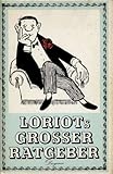  Loriots großer Ratgeber, Diogeneds Verlag 1968, 318 Seiten, Loriot signiert, viele schöne Zeichnungen