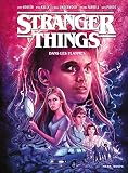 Stranger Things - Dans les flammes - tome 3 - Tome 3