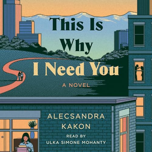  This Is Why I Need You: A Novel