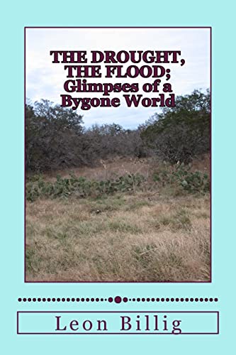 The Drought, The Flood: A Glimpse of a Bygone World