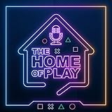  The Home of Play: A PlayStation Podcast