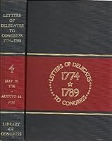 Letters Of Delegates To Congress 1774 / 1789 (Letters Of Delegates To Congress  1776 /1789, Volume 4 May 16-August 15,1776) 0844402605 Book Cover