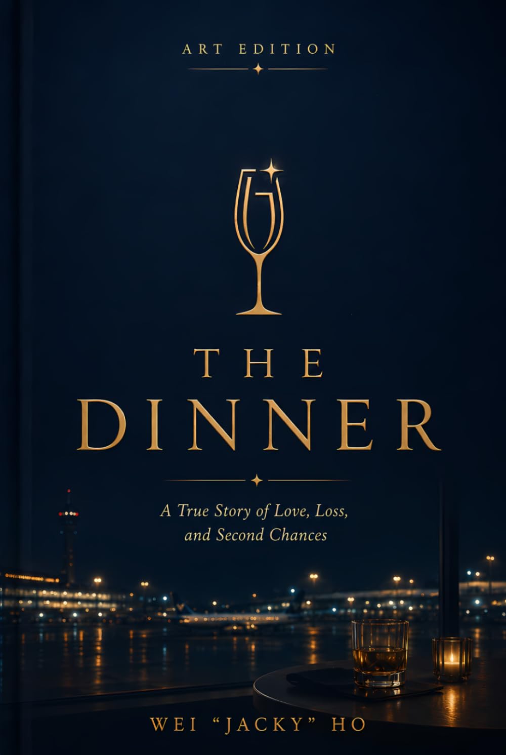 The Dinner: A True Story of Love, Loss, and Second Chances