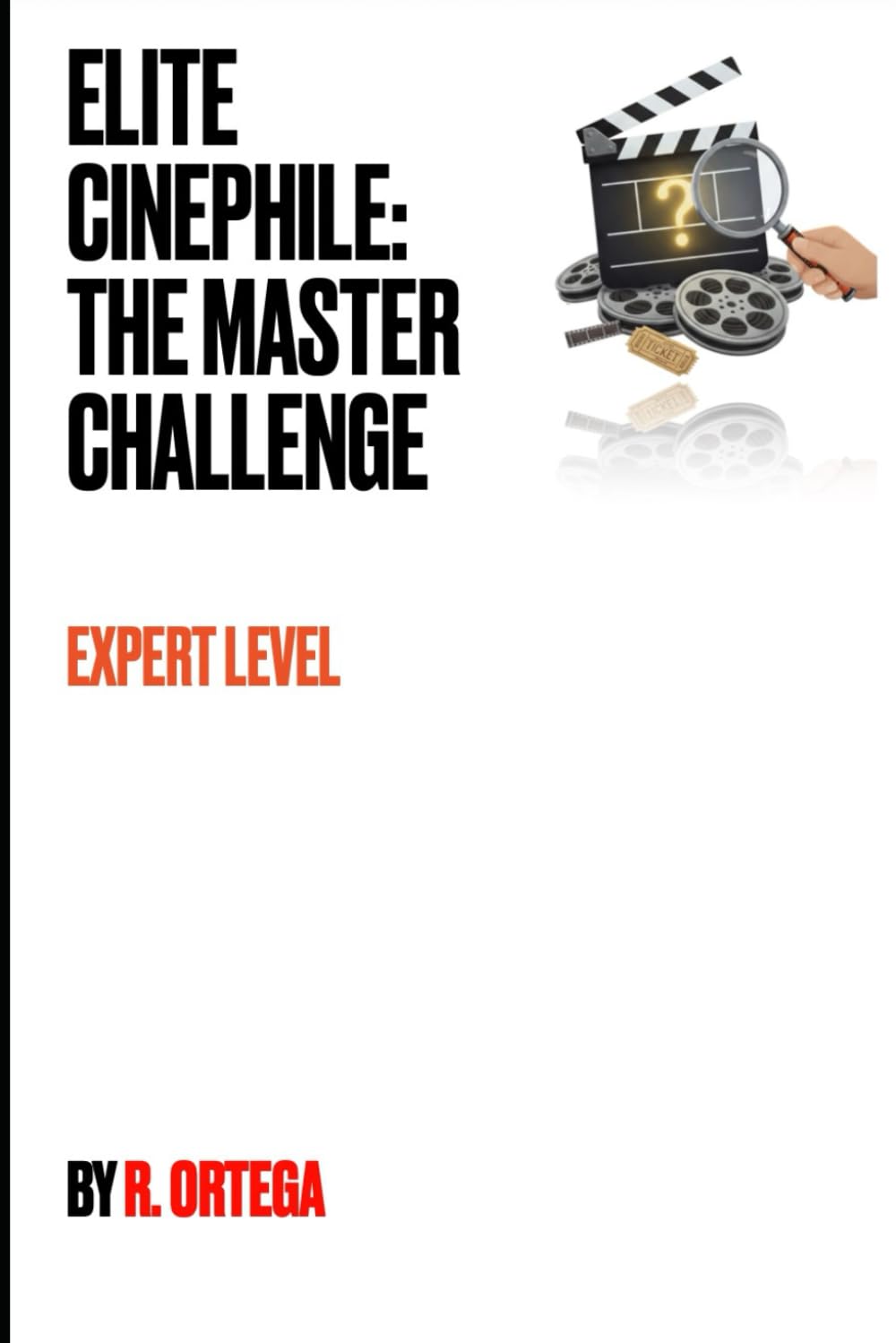 Elite cinephile: The master challenge (Cinephile Trivia Masterclass: The Seventh Art Challenge)