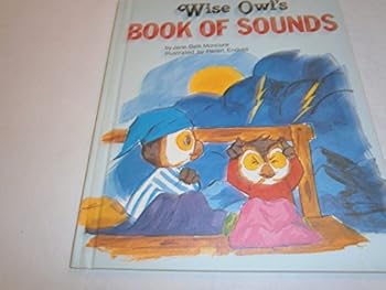 Hardcover Wise Owl's Book of Sounds Book