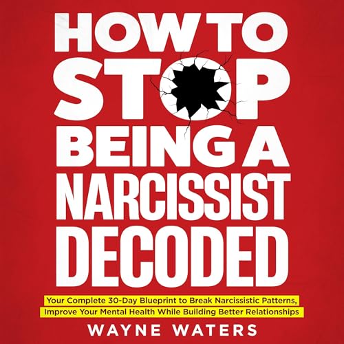Page de couverture de How to Stop Being a Narcissist Decoded