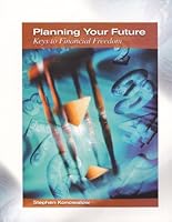 Planning Your Future: Keys to Financial Freedom 0130988928 Book Cover