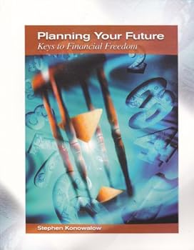 Paperback Planning Your Future: Keys to Financial Freedom Book