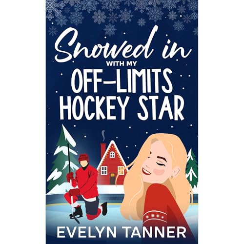 Snowed in with My Off-Limits Hockey Star Audiolibro Por Evelyn Tanner arte de portada