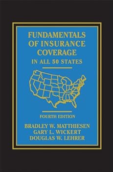 Hardcover Fundamentals of Insurance Coverage in all 50 States - Fourth Edition Book