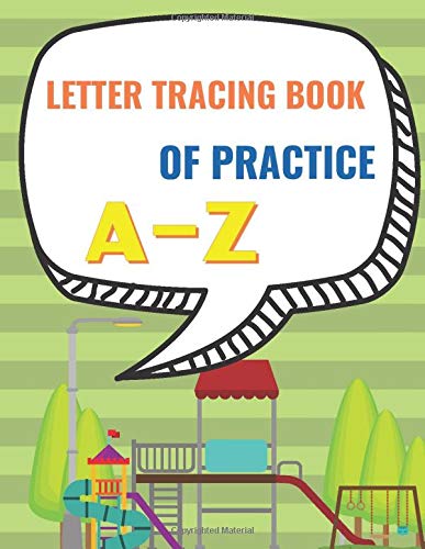 Letter Tracing Book Of Practice: Preschool Abc Book , Learning To Write For Preschoolers, Pencil Grips For Kids Handwriting velum 7