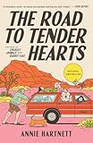 The Road to Tender Hearts: A Novel