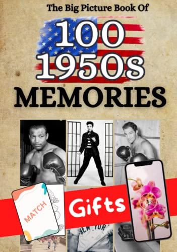 The Big Picture Book Of 100 1950s Memories: Gifts For Seniors Wit...