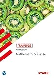  STARK Training Gymnasium - Mathematik 6. Klasse (STARK-Verlag - Training)